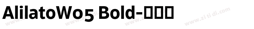 AlilatoW05 Bold字体转换